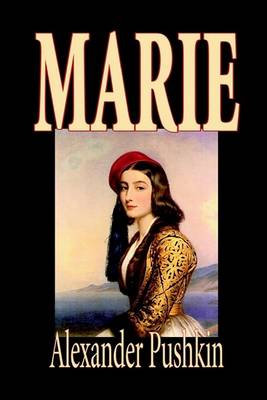 Marie by Alexander Pushkin, Fiction, Literary (Hardback)