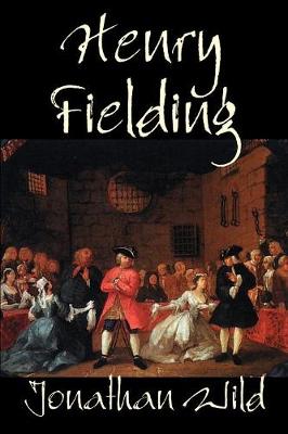 Jonathan Wild by Henry Fielding, Fiction, Classics, Literary (Paperback)