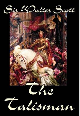 The Talisman by Sir Walter Scott, Fiction, Literary (Hardback)