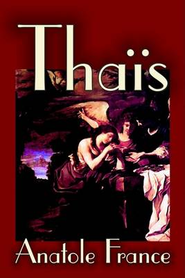 Thais by Anatole France, Fiction, Suspense (Hardback)