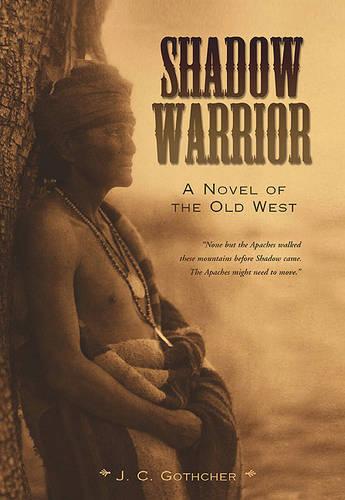 Shadow Warrior: A Novel of the Old West (Hardback)