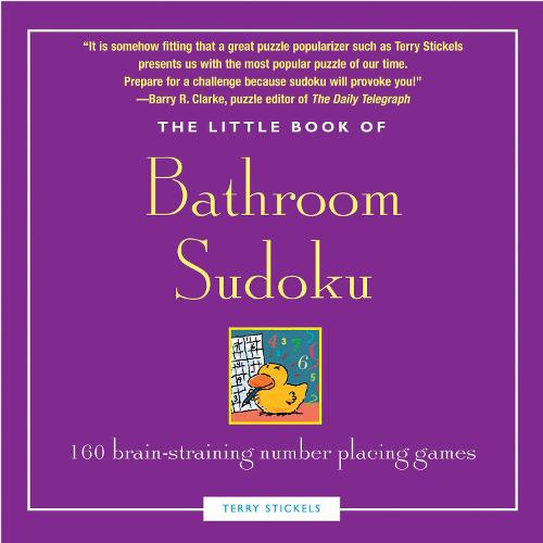 The Little Book of Bathroom Sudoku: 160 All-new Puzzles from Easy to Evil - Little Book S. (Paperback)
