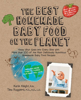 The Best Homemade Baby Food on the Planet (Paperback)