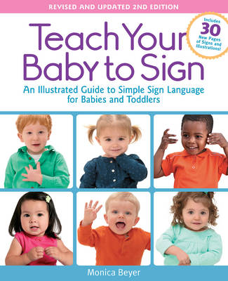 Teach Your Baby to Sign, Revised and Updated 2nd Edition (Paperback)