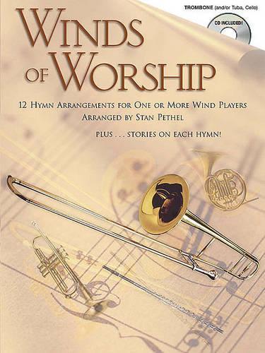 Winds of Worship Trombone: 12 Hymn Arrangements for One or More Wind Players - Winds of Worship