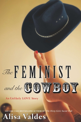 The Feminist and the Cowboy: An Unlikely Love Story (Hardback)