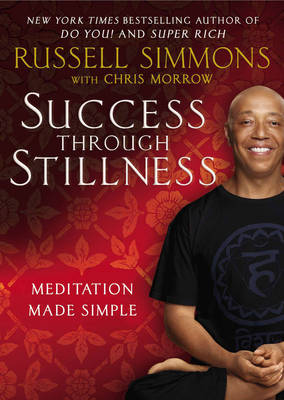 Success Through Stillness: Meditation Made Simple (Hardback)