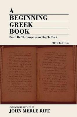 A Beginning Greek Book (Paperback)