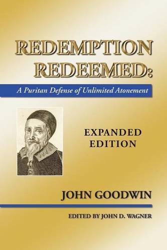 Redemption Redeemed: A Puritan Defense of Unlimited Atonement (Paperback)