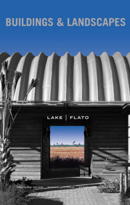 Lake Flato: Buildings and Landscapes (Paperback)