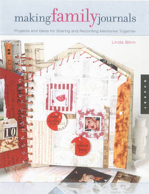 Making Family Journals: Projects and Ideas for Sharing and Recording Memories Together (Paperback)