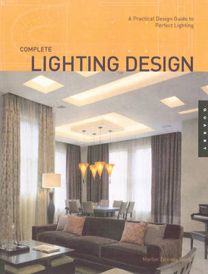 Complete Lighting Design - Quarry Book S. (Paperback)