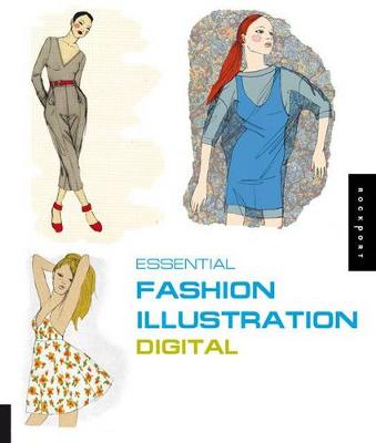 Essential Fashion Illustration: Digital: Includes CD-ROM Ai/Jpeg/Psd (Paperback)