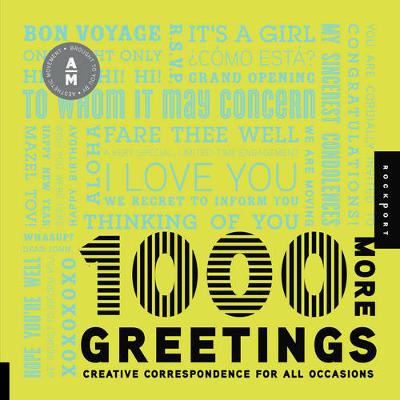 1,000 More Greetings: Creative Correspondence for All Occasions (Paperback)