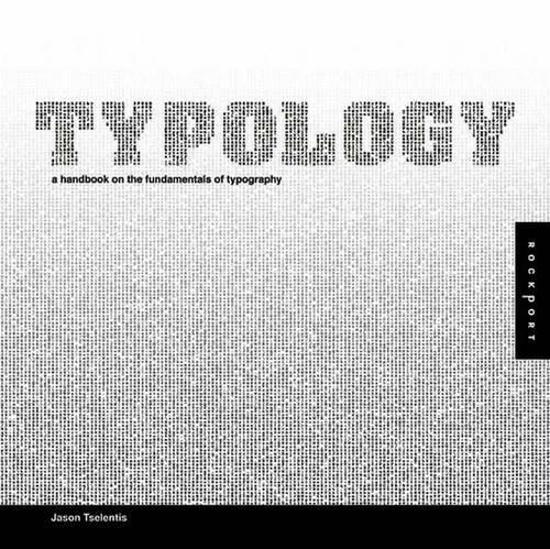 Typology: A Handbook on the Fundamentals of Typography (Hardback)