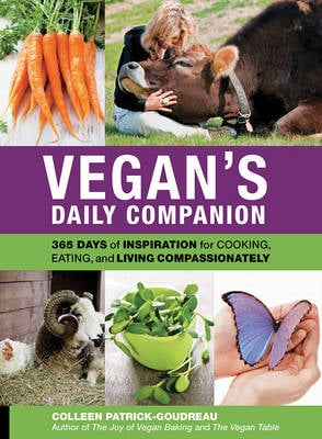 Vegan'S Daily Companion: 365 Days of Inspiration for Cooking, Eating, and Living Compassionately (Paperback)