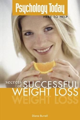 Psychology Today: Secrets of Successful Weight Loss (Paperback)