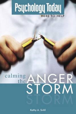 Psychology Today: Calming the Anger Storm (Paperback)