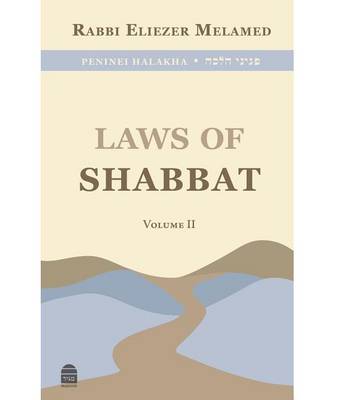 Laws of Shabbat: Volume II (Hardback)
