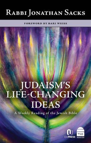 Judaism's Life-Changing Ideas: A Weekly Reading of the Jewish Bible (Hardback)