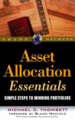 Asset Allocation Essentials: Simple Steps to Winning Portfolios - Wiley Trading (Paperback)