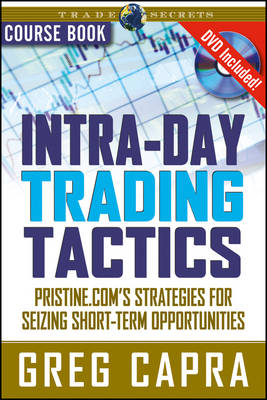 Intra-Day Trading Tactics: Pristine.com's Stategies for Seizing Short-Term Opportunities - Wiley Trading (Paperback)