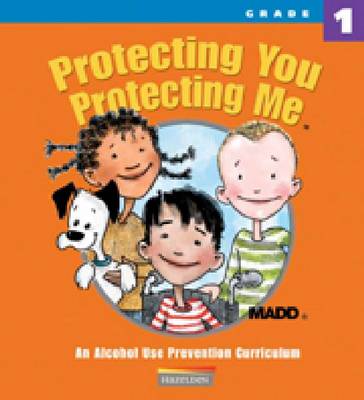 Protecting You, Protecting Me: MADD Grade 1