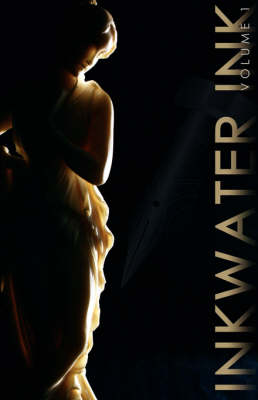 Inkwater Ink, Volume 1 (Paperback)
