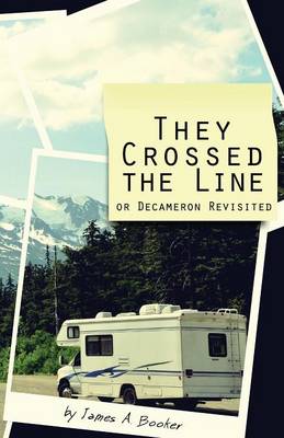 They Crossed the Line: Or Decameron Revisited (Paperback)