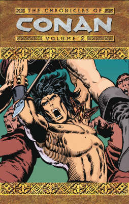 The Chronicles of Conan: Rogues in the House and Other Stories Volume 2 - Chronicles of Conan S. (Paperback)