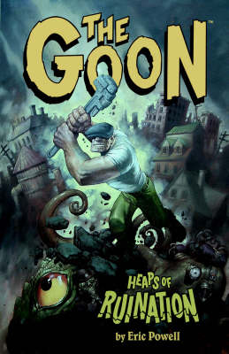 The Goon: Heaps of Ruination Volume 3 (Paperback)