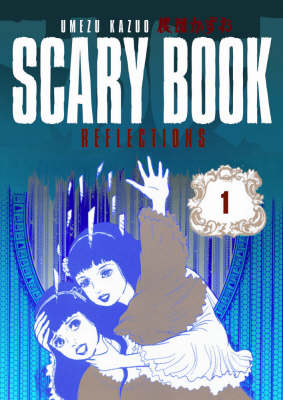 Scary Book Volume 1: Reflections (Paperback)