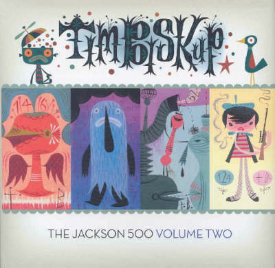 Tim Biskup's Jackson 500 Volume 2 (Hardback)