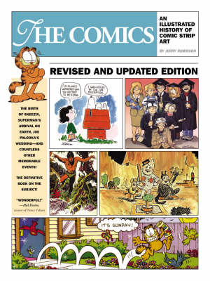 The Comics: An Illustrated History of Comic Strip Art (Paperback)