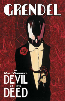 Grendel: Devil By The Deed (Hardback)