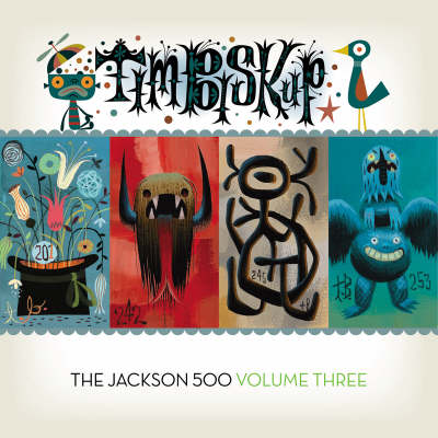 Tim Biskup's Jackson 500 Volume 3 (Hardback)