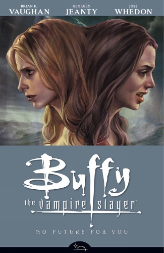 Buffy The Vampire Slayer Season 8 Volume 2: No Future For You (Paperback)