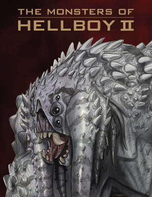 The Monsters of Hellboy II (Paperback)