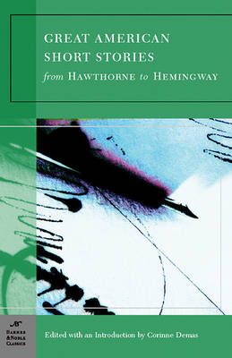 Great American Short Stories: From Hawthorne to Hemingway (Paperback)