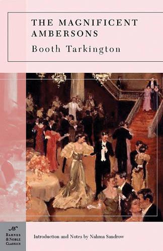 The Magnificent Ambersons (Barnes & Noble Classics Series) (Paperback)