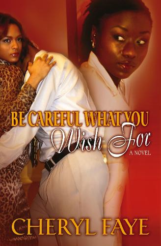 Be Careful What You Wish for (Paperback)