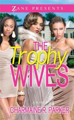 The Trophy Wives: A Novel (Paperback)