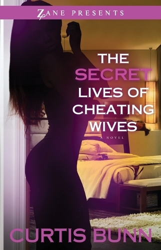 The Secret Lives Of Cheating Wives: A Novel (Paperback)