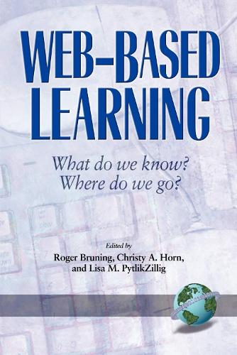 Web-Based Learning: What Do We Know? Where Do We Go? (Hardback)