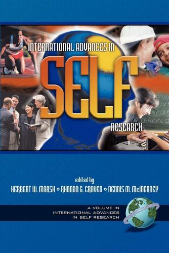 International Advances in Self Research - Advances in Self-Concept Research (Hardback)
