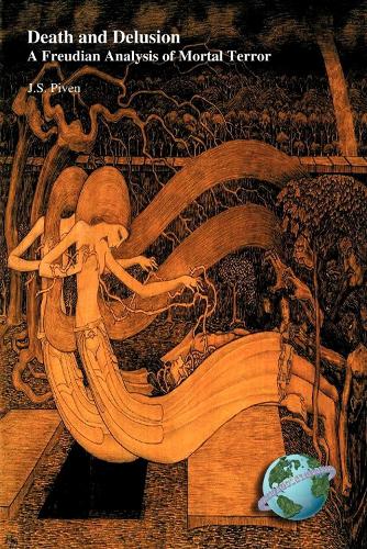 Death and Delusion: A Freudian Analysis of Mortal Terror (Paperback)