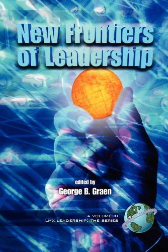 New Frontiers of Leadership - LMX Leadership: The Series (Hardback)