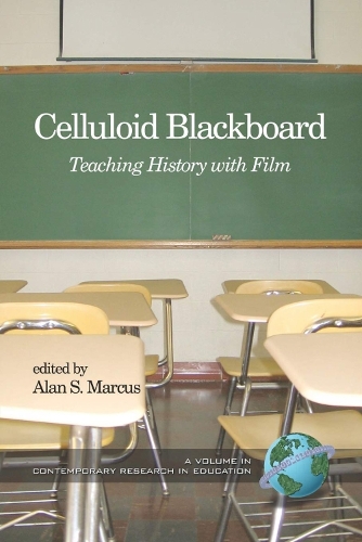 Celluloid Blackboard: Teaching History with Film (Paperback)