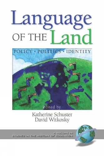 Language of the Land: Policy, Politics, Identity (HC) (Hardback)