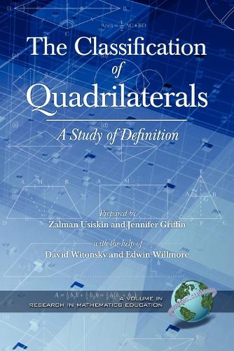 The Classification of Quadrilaterals: A Study in Definition - Research in Mathematics Education (Hardback)